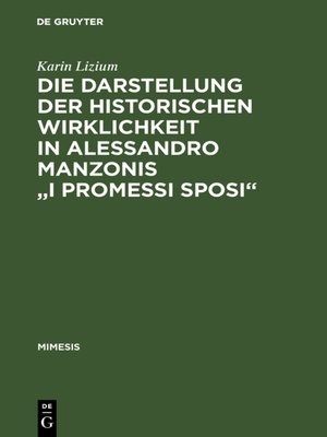 cover image of Die Darstellung der historischen Wirklichkeit in Alessandro Manzonis "I Promessi Sposi"